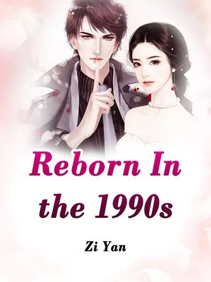 cover image of Reborn In the 1990s